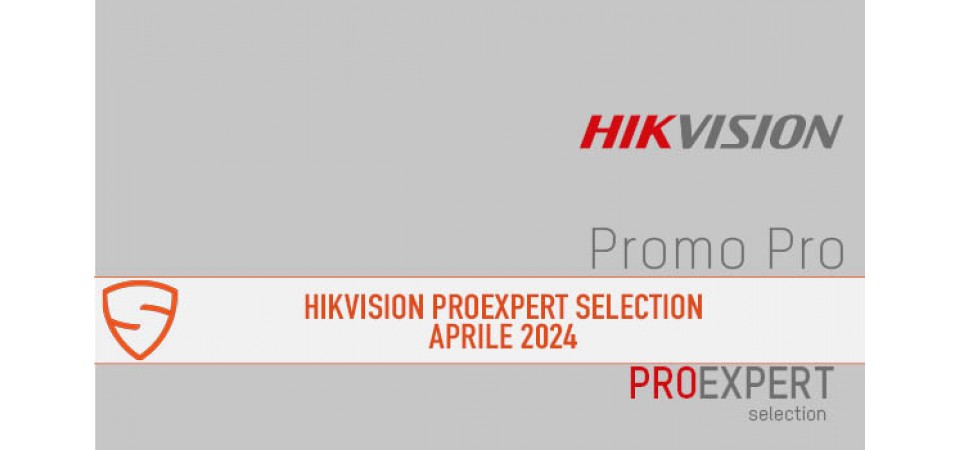 _HIKVISION PROEXPERT Aprile 2024